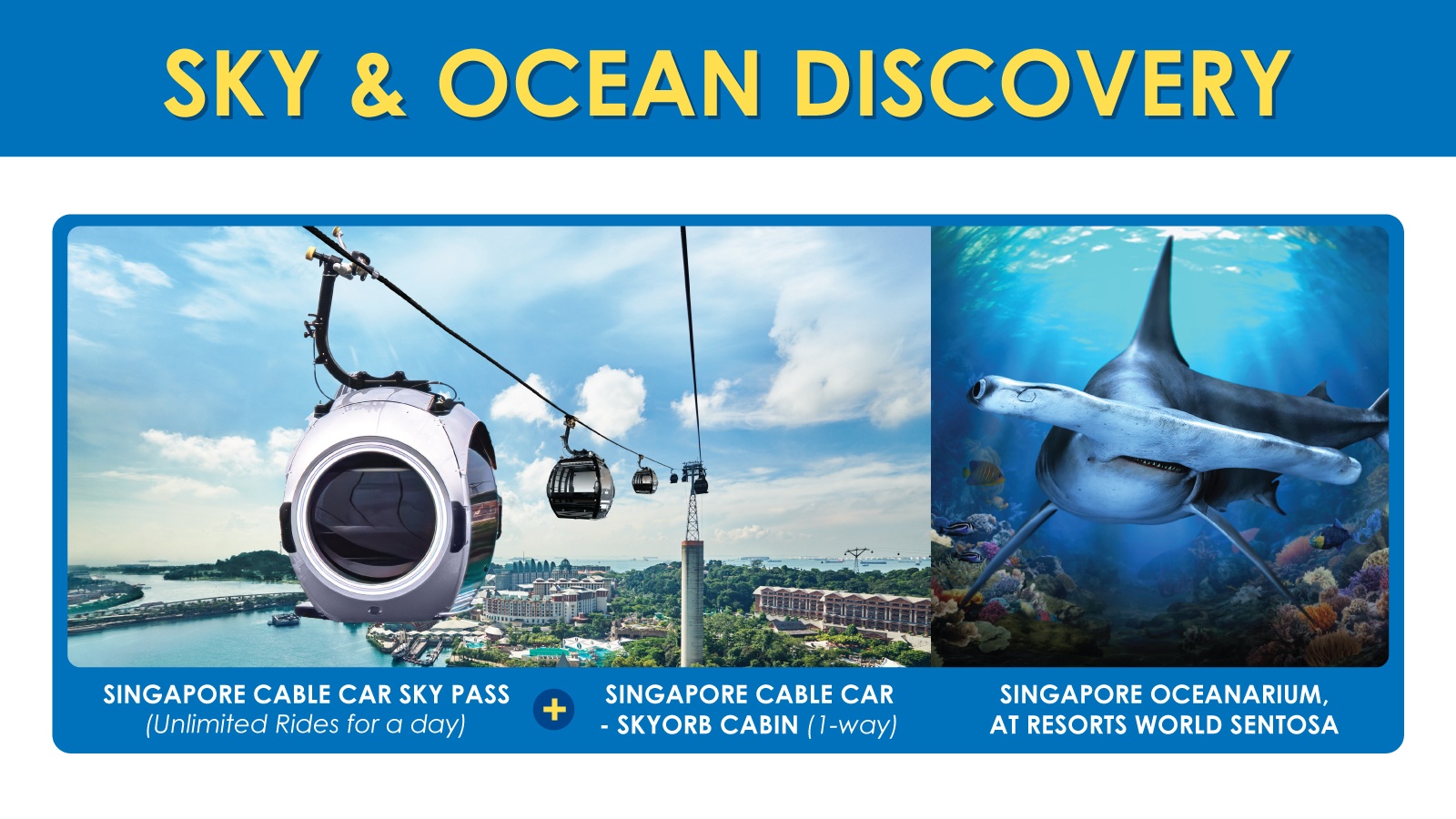 SKY PASS (UNLIMITED) + SINGAPORE OCEANARIUM