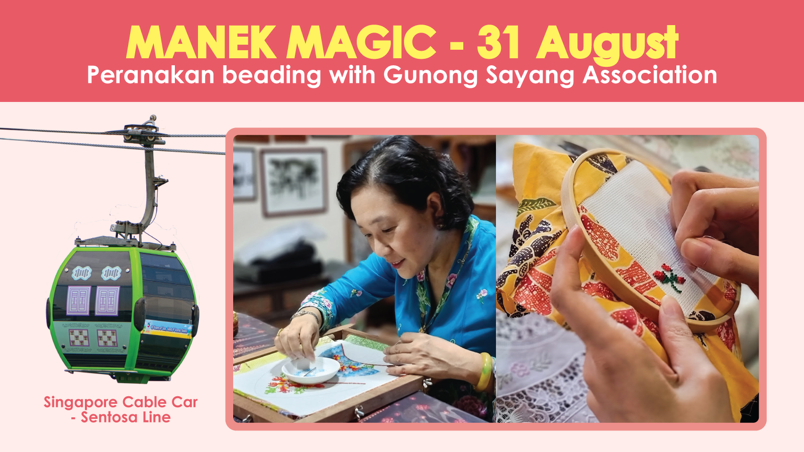 SENTOSA LINE (ROUND TRIP) + GUNONG SAYANG ASSOCIATION BEADING WORKSHOP
